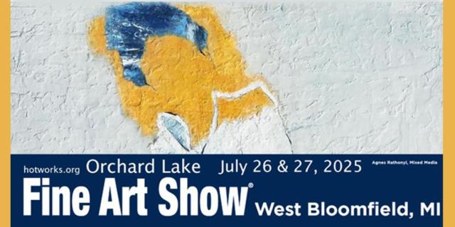 Orchard Lake Fine Art Show 07/26-07/27