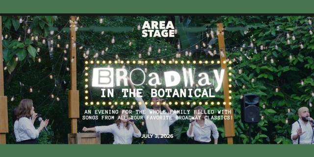 BROADWAY IN THE BOTANICAL