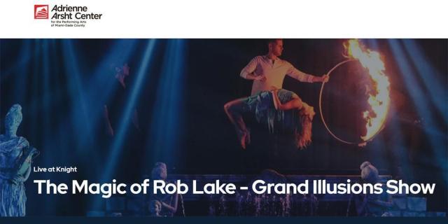 The Magic of Rob Lake - Grand Illusions Show
