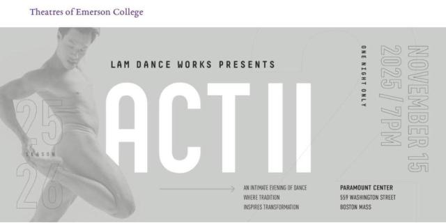 Lam Dance Works Presents  Act II