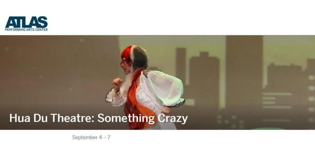 Hua Du Theatre: Something Crazy
