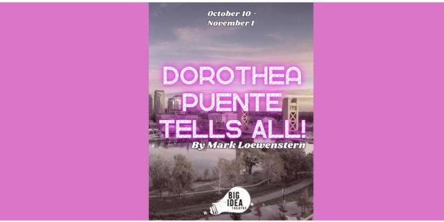 Dorothea Puente Tells All! by Mark Loewenstern