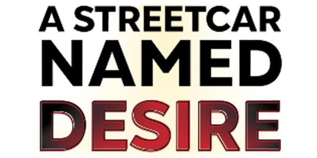 A Streetcar Named Desire  by Tennessee Williams