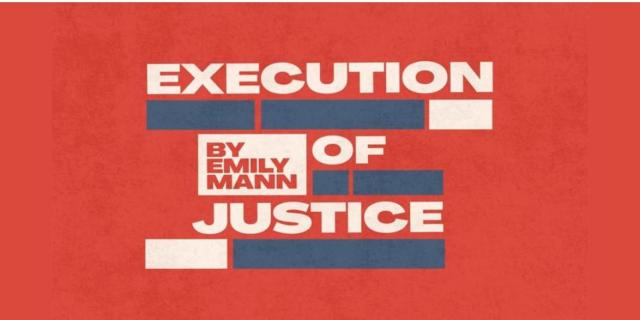 Execution of Justice By Emily Mann