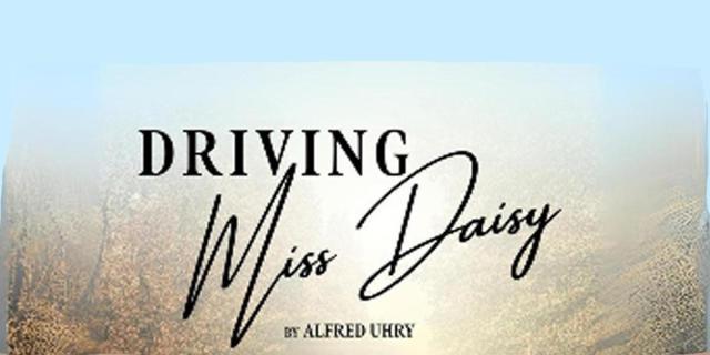 DRIVING MISS DAISY By Alfred Uhry