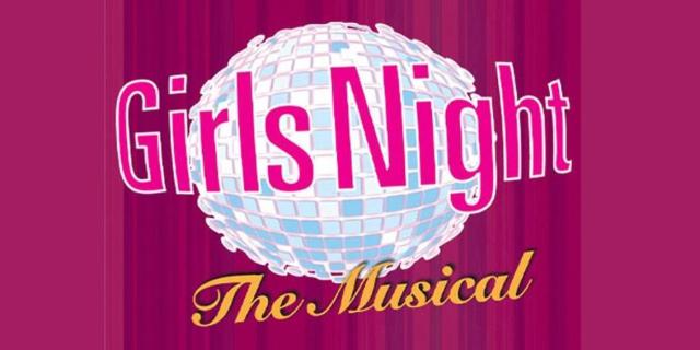 GIRLS NIGHT: THE MUSICAL