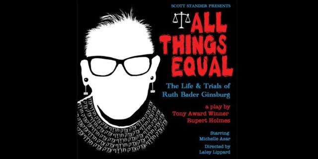 All Things Equal: The Life & Trials of Ruth Bader Ginsburg