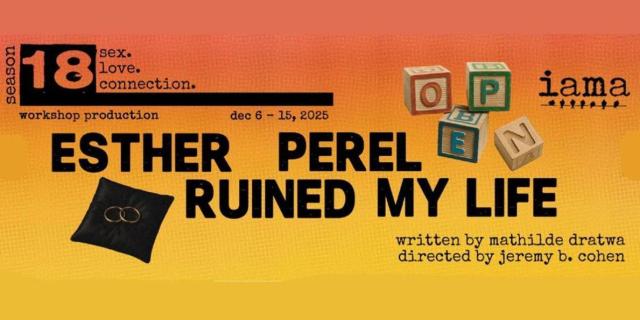 Esther Perel Ruined My Life - WorKSHOP Production