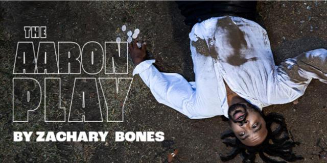 THE AARON PLAY Co-produced with Coin & Ghost
