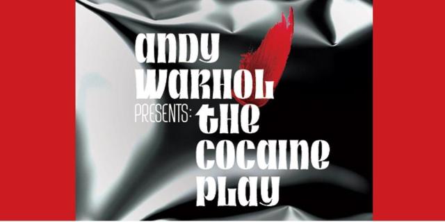 Andy Warhol Presents: The Cocaine Play - Written by Terry Guest
