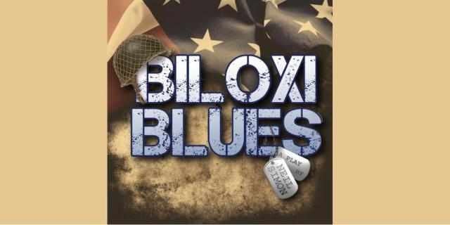 NEIL SIMON’S BILOXI BLUES