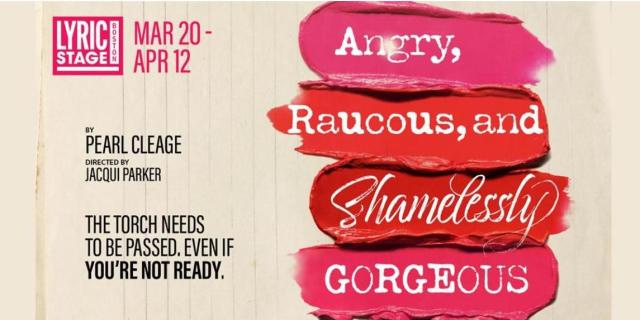 ANGRY, RAUCOUS, AND SHAMELESSLY GORGEOUS by Pearl Cleage