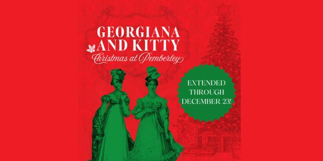 Georgiana and Kitty: Christmas at Pemberley By Lauren Gunderson & Margot Melcon