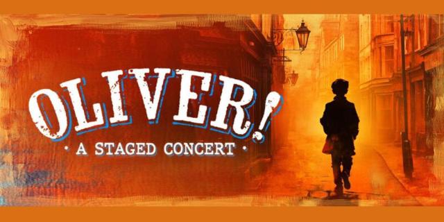 Lionel Bart’s OLIVER! • A Staged Concert
