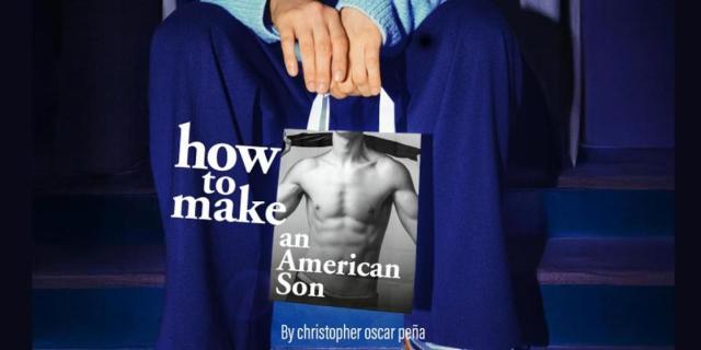 How to make an American Son By Christopher Oscar Peña