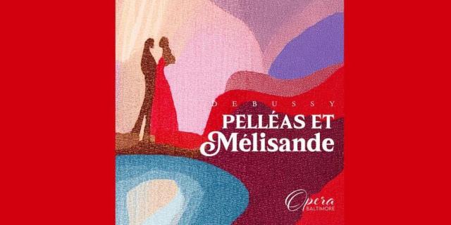 Pelléas et Mélisande