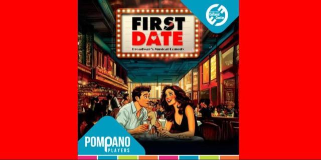 Pompano Players Presents: First Date