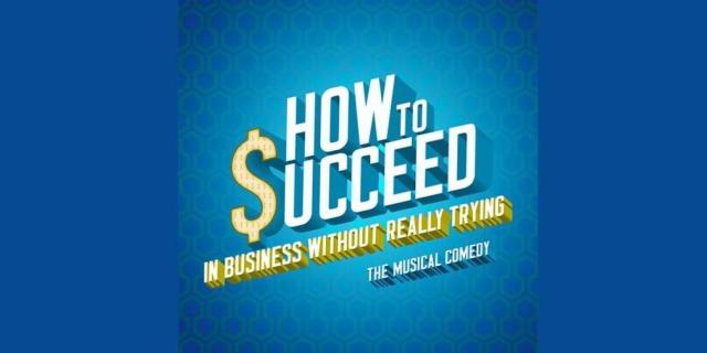 How To Succeed In Business Without Really Trying