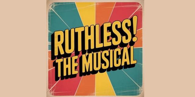 Ruthless! The Musical