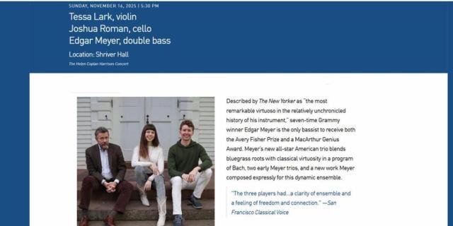 Tessa Lark, violin Joshua Roman, cello Edgar Meyer, double bass