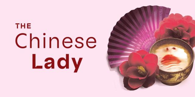 The Chinese Lady Written By Lloyd Suh