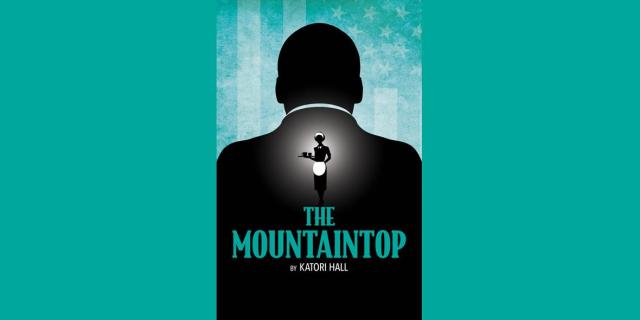 THE MOUNTAINTOP By Katori Hall